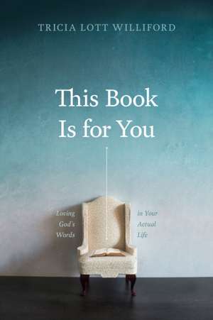 This Book Is for You de Tricia Lott Williford