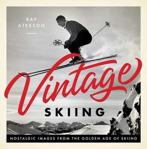 Vintage Skiing de Ray Atkeson