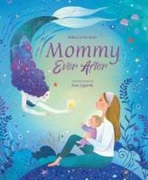 Mommy Ever After de Rebecca Fox Starr