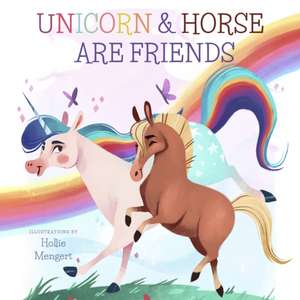 Miles, D: Unicorn and Horse Are Friends de David W. Miles