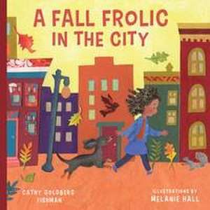 Fall Frolic in the City de Cathy Goldberg Fishman