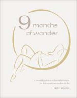 9 Months of Wonder de Rachel Garahan