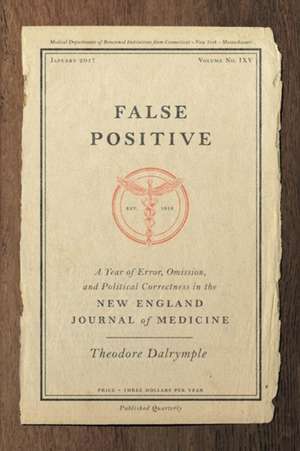 False Positive de Theodore Dalrymple