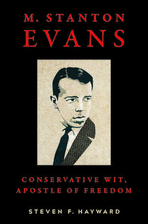M. Stanton Evans de Steven F. Hayward