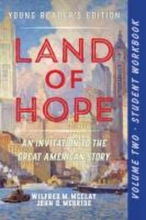 A Student Workbook for Land of Hope de John D. McBride