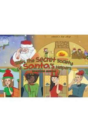 SSSH THE SECRET SOCIETY OF SANTAS HELPER de HEATHER MIRICH