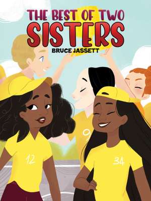 The Best of Two Sisters de Bruce Jassett