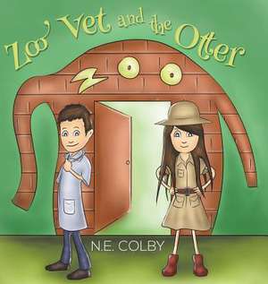 Zoo Vet and the Otter de N. E. Colby