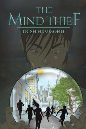 The Mind Thief de Trish Hammond