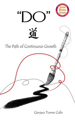 Do: The Path of Continuous Growth de Genaro Torres Celis