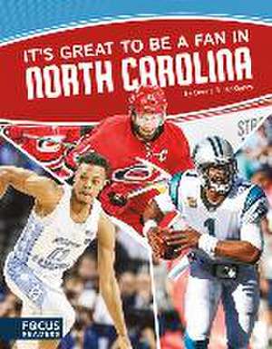 It s Great to Be a Fan in North Carolina de Donna B. McKinney