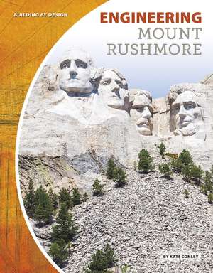 Engineering Mount Rushmore de Kate Conley