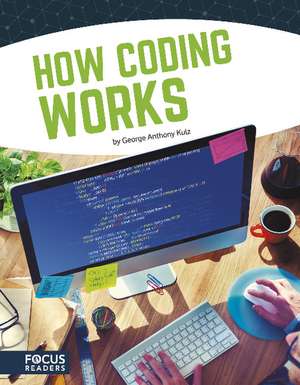 How Coding Works de George Anthony Kulz