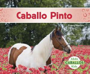 Caballo Pinto (American Paint Horses) de Grace Hansen