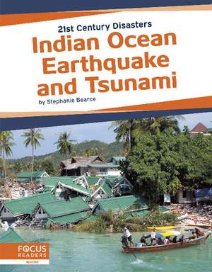 Indian Ocean Earthquake and Tsunami de Stephanie Bearce