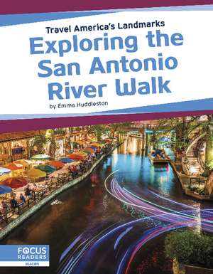 Exploring the San Antonio River Walk de Emma Huddleston