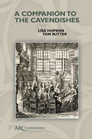 A Companion to the Cavendishes de Lisa Hopkins