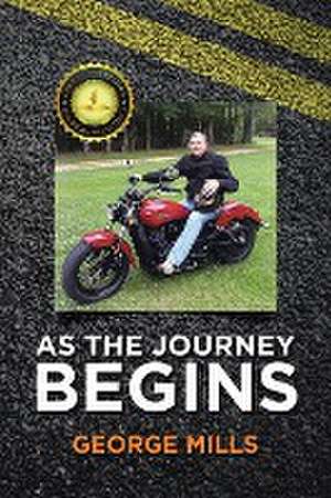 As the Journey Begins de George Mills