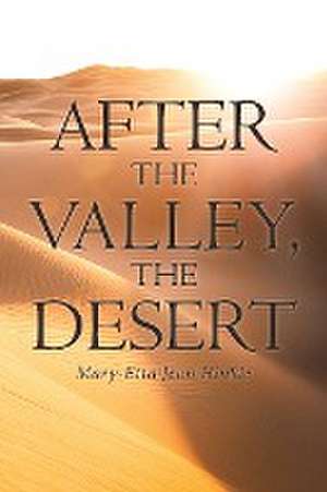 After The Valley, The Desert de Mary-Etta Jean Hinkle