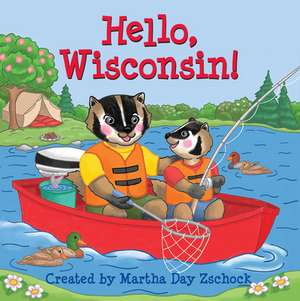 Hello, Wisconsin! de Martha Zschock