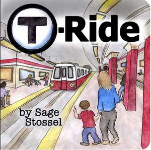 T-Ride de Sage Stossel