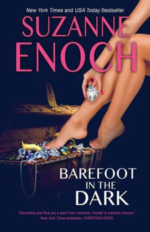 Barefoot in the Dark de Suzanne Enoch