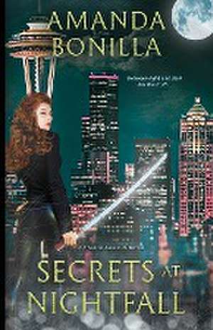 Secrets at Nightfall de Amanda Bonilla