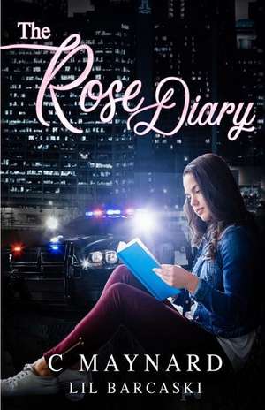 The Rose Diary de Curtis Maynard