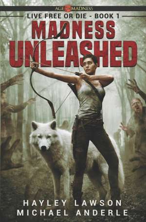 Madness Unleashed de Hayley Lawson
