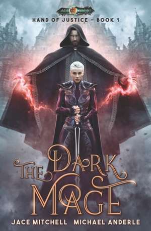The Dark Mage de Jace Mitchell