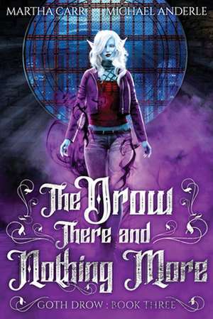 The Drow There and Nothing More de Michael Anderle