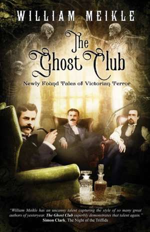 The Ghost Club de William Meikle