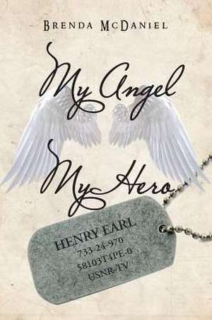 My Angel My Hero de Brenda Mcdaniel