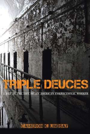 TRIPLE DEUCES de Cameron K. Lindsay