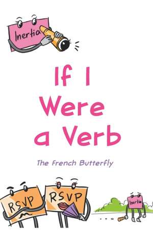 If I Were a Verb de The French Butterfly