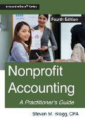 Nonprofit Accounting: Fourth Edition de Steven M. Bragg