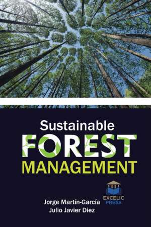 SUSTAINABLE FOREST MANAGEMENT de JORGE MARTIN-GARCIA