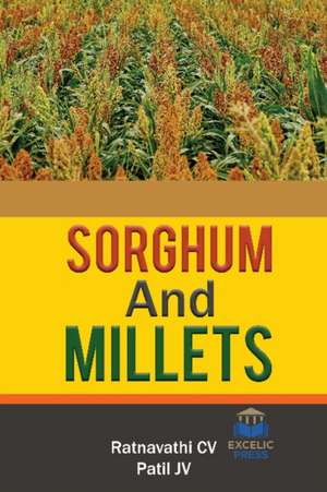 SORGHUM & MILLETS de CV RATNAVATHI