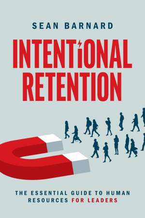 Intentional Retention de Sean Barnard