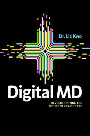 Digital MD de Liz Kwo