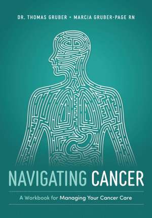 Navigating Cancer de Thomas Gruber