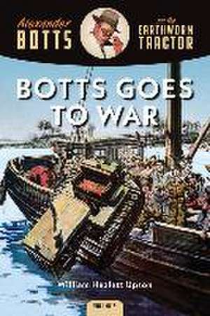 Botts Goes to War de William Hazlett Upson