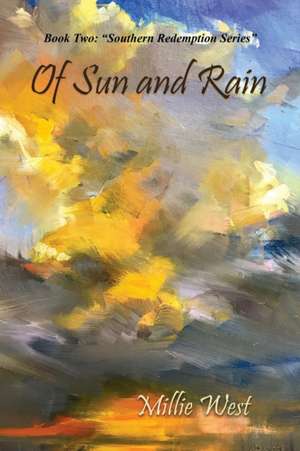 Of Sun and Rain de Millie West