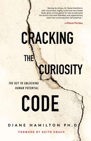 Cracking the Curiosity Code de Diane Hamilton