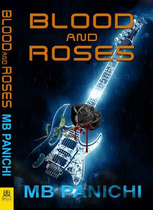 Blood and Roses de Mb Panichi