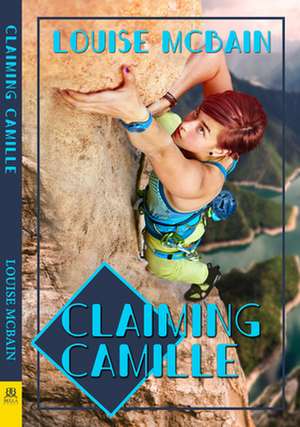 Claiming Camille de Louise McBain