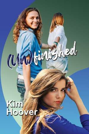 (Un)Finished de Kim Hoover