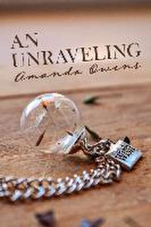 An Unraveling de Amanda Owens