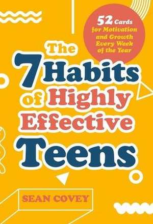 7 Habits of Highly Effective Teens de Sean Covey