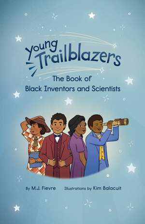 Young Trailblazers de M.J. Fievre